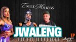 Emily Mohobs - Jwaleng Ft. Vestar Bad & Concar SA